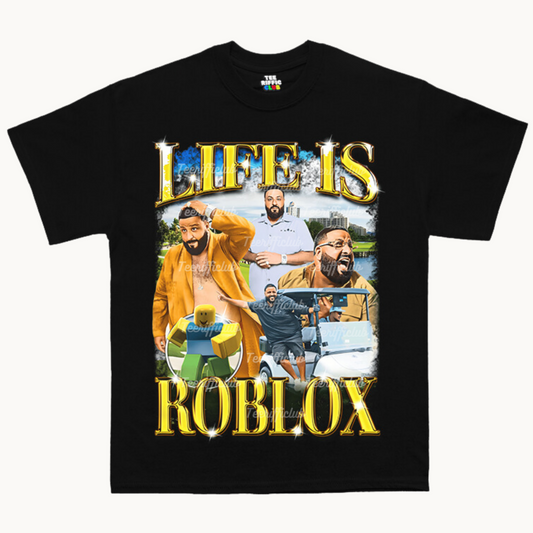 Life is Roblox T Shirt | Fun Holiday Shirts | TeeRiffiClub