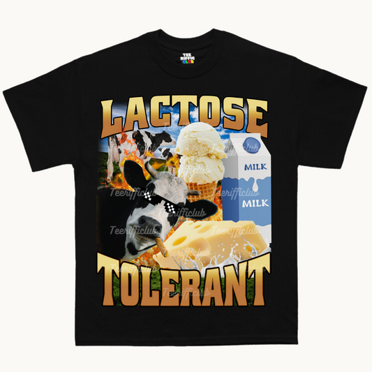 Lactose Tolerant T-Shirt| Meme T-Shirt | TeeRiffiClub